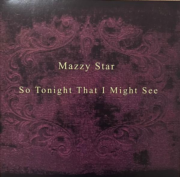 Mazzy Star - So Tonight That I Might See
