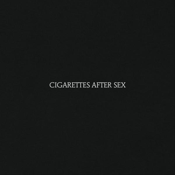 Cigarettes After Sex - Cigarettes After Sex