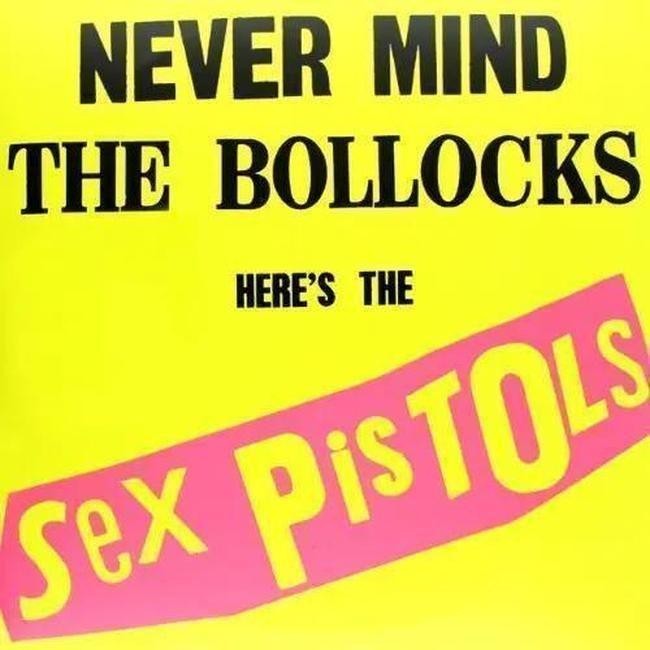 Sex Pistols - Never Mind The Bollocks Here's The Sex Pistols