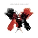 Kings Of Leon - Only By The Night