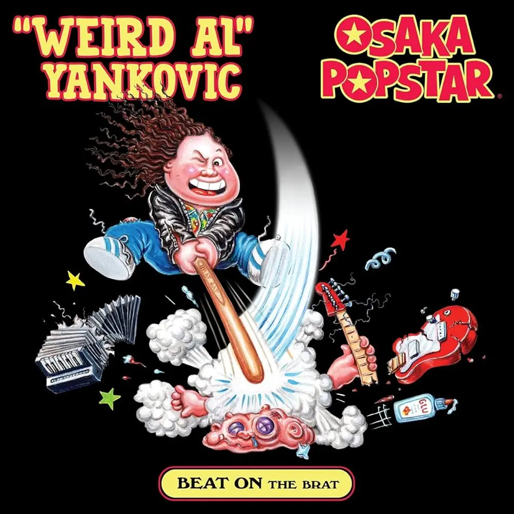 'Weird Al Yankovic' And Osaka Popstar - Beat On The Brat
