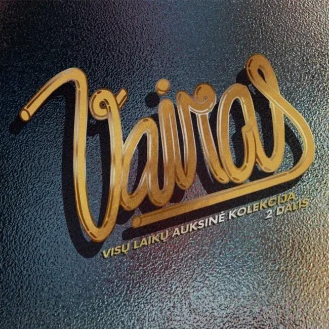 Vairas – Visų Laikų Auksinė Kolekcija (2 Dalis)