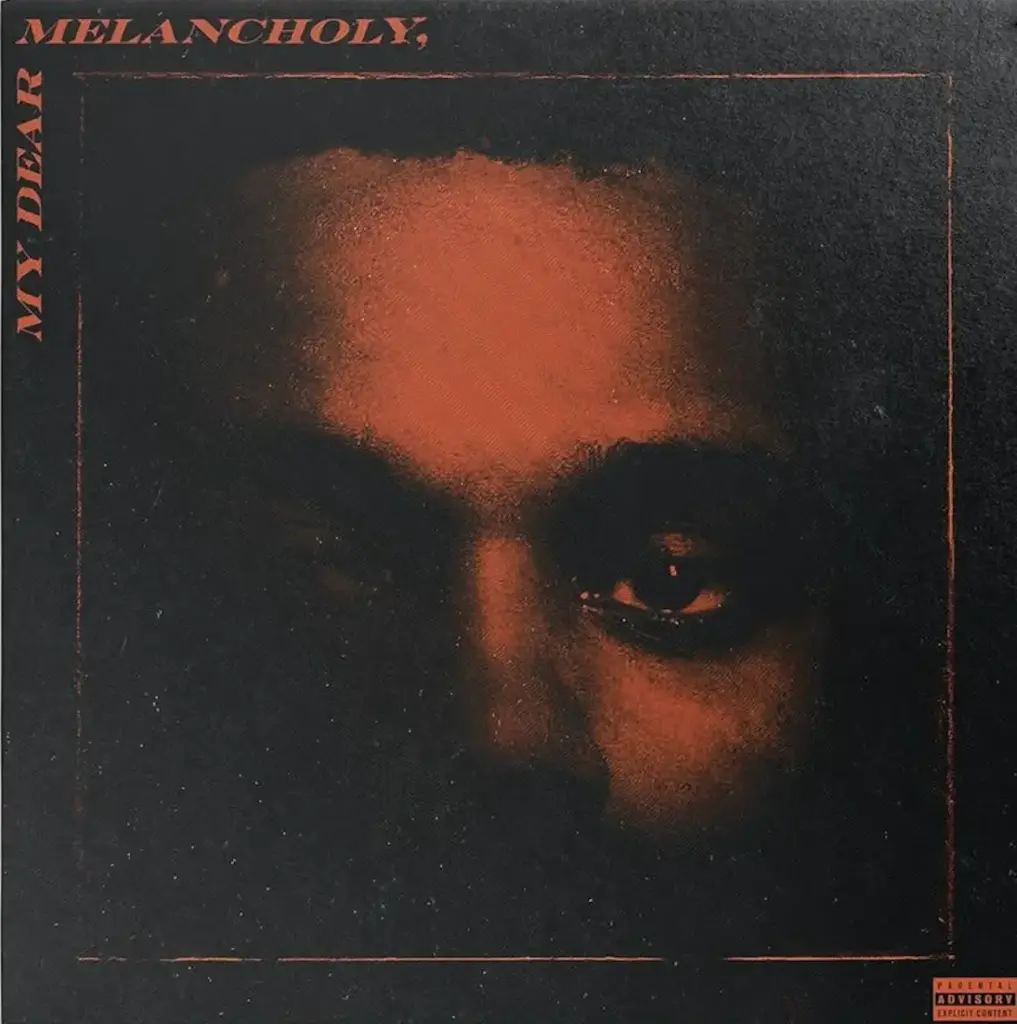 The Weeknd - My Dear Melancholy