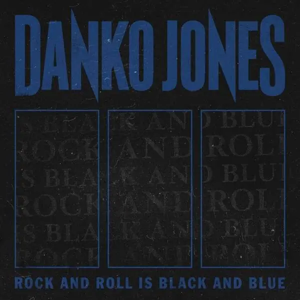Danko Jones - Rock And Roll Is Black And Blue