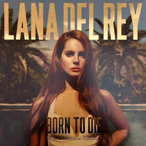 Lana Del Rey - Born To Die (The Paradise Edition)