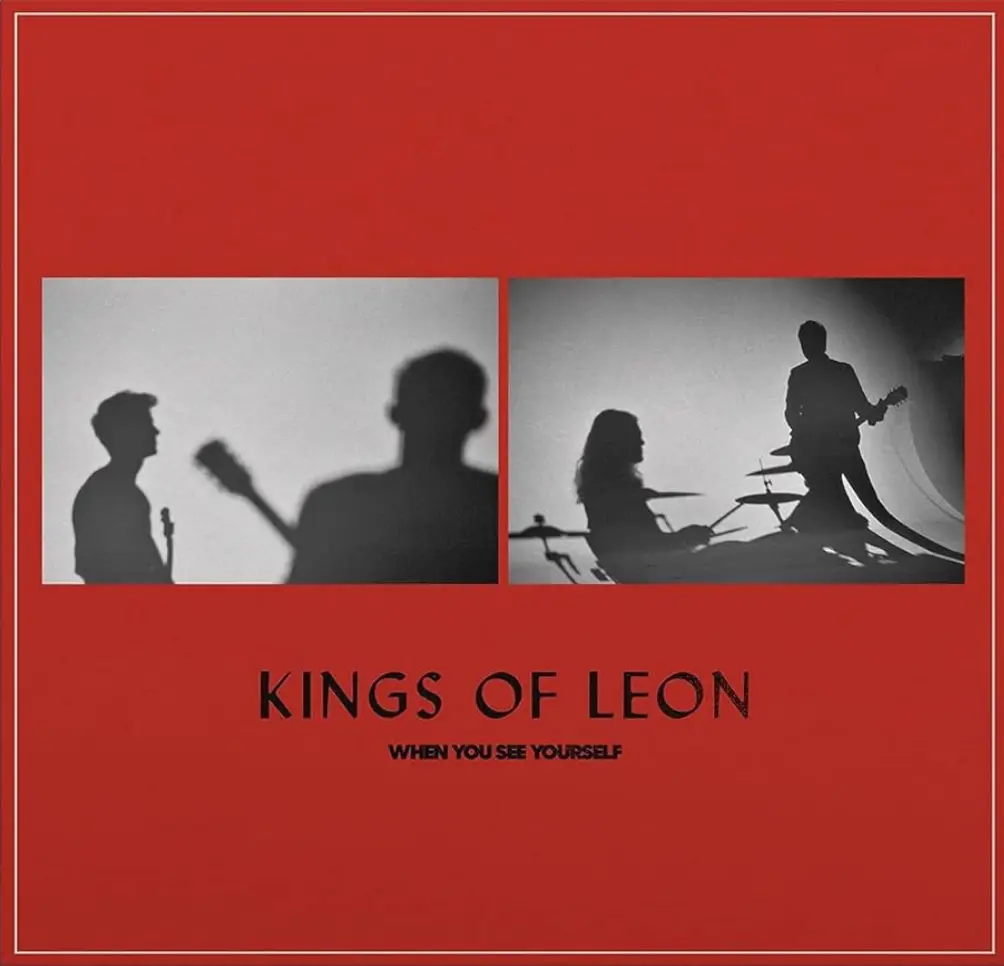 Kings Of Leon - When You See Yourself