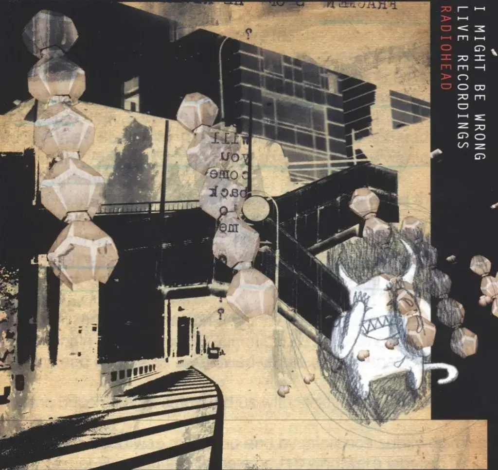 Radiohead - I Might Be Wrong - Live Recordings