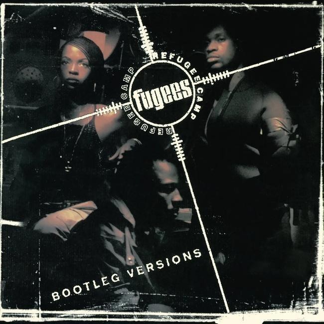 Fugees (Refugee Camp) - Bootleg Versions