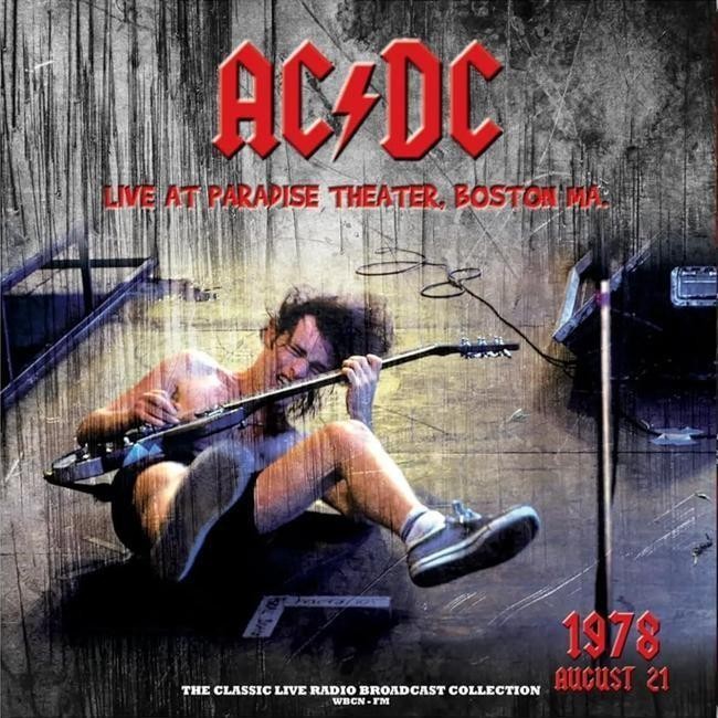 AC/DC - Live At Paradise Theater, Boston MA. (1978 August 21)