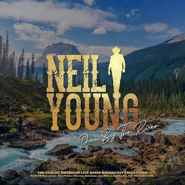 Neil Young - Down By The River (KLOS FM Broadcast: Cow Palace Theater, Brisbane, San Mateo, California, 21st November 1986)