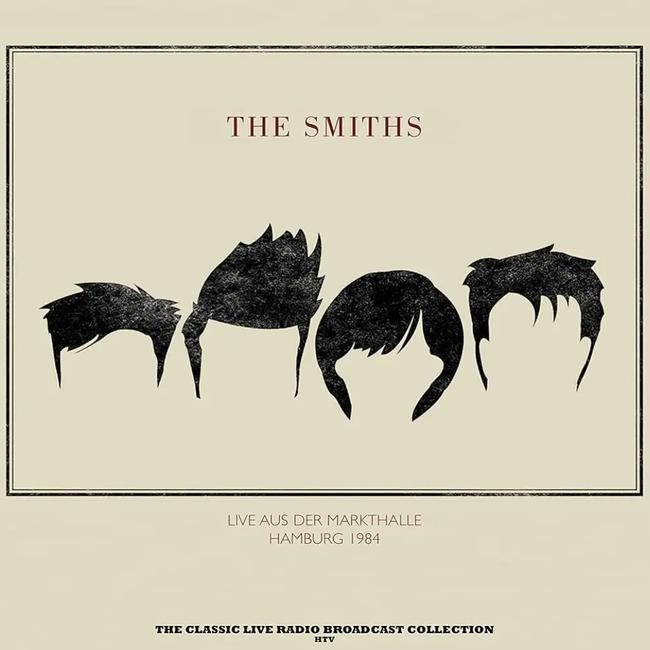 The Smiths - Live Aus Der Markthalle Hamburg 1984