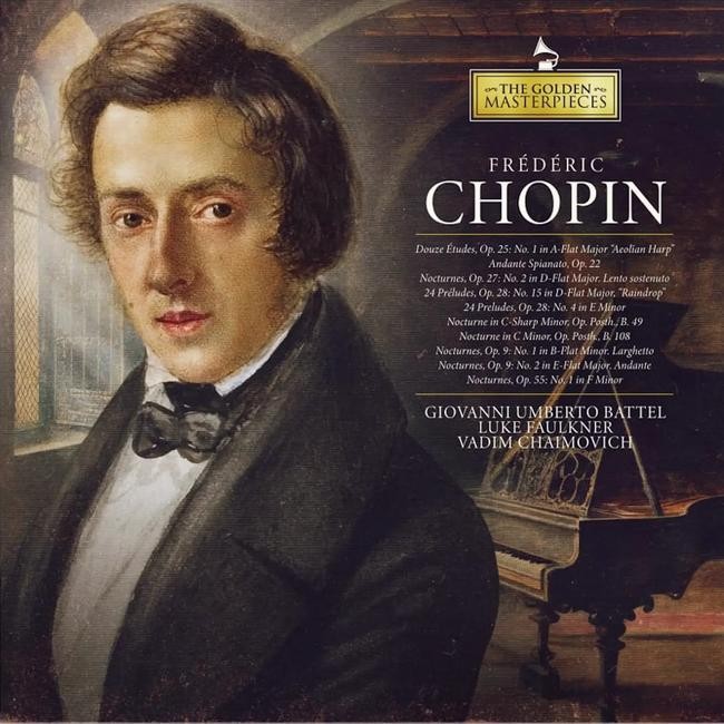 Giovanni Umberto Battel, Luke Faulkner, Vadim Chaimovich – Frédéric Chopin – The Golden Masterpieces