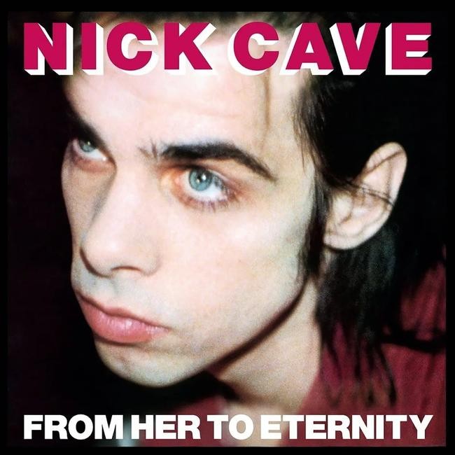 Nick Cave Featuring The Bad Seeds - From Her To Eternity
