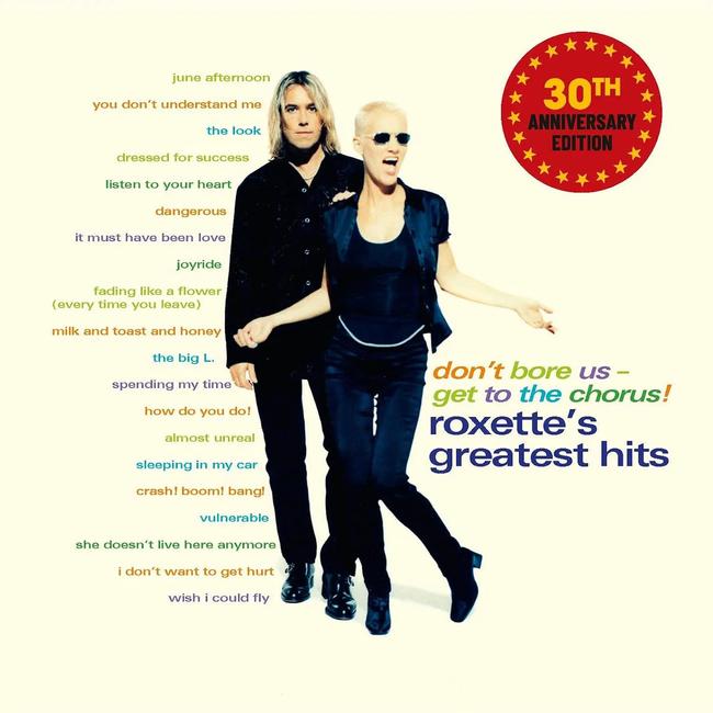 Roxette - Don't Bore Us - Get To The Chorus! (Roxette's Greatest Hits)