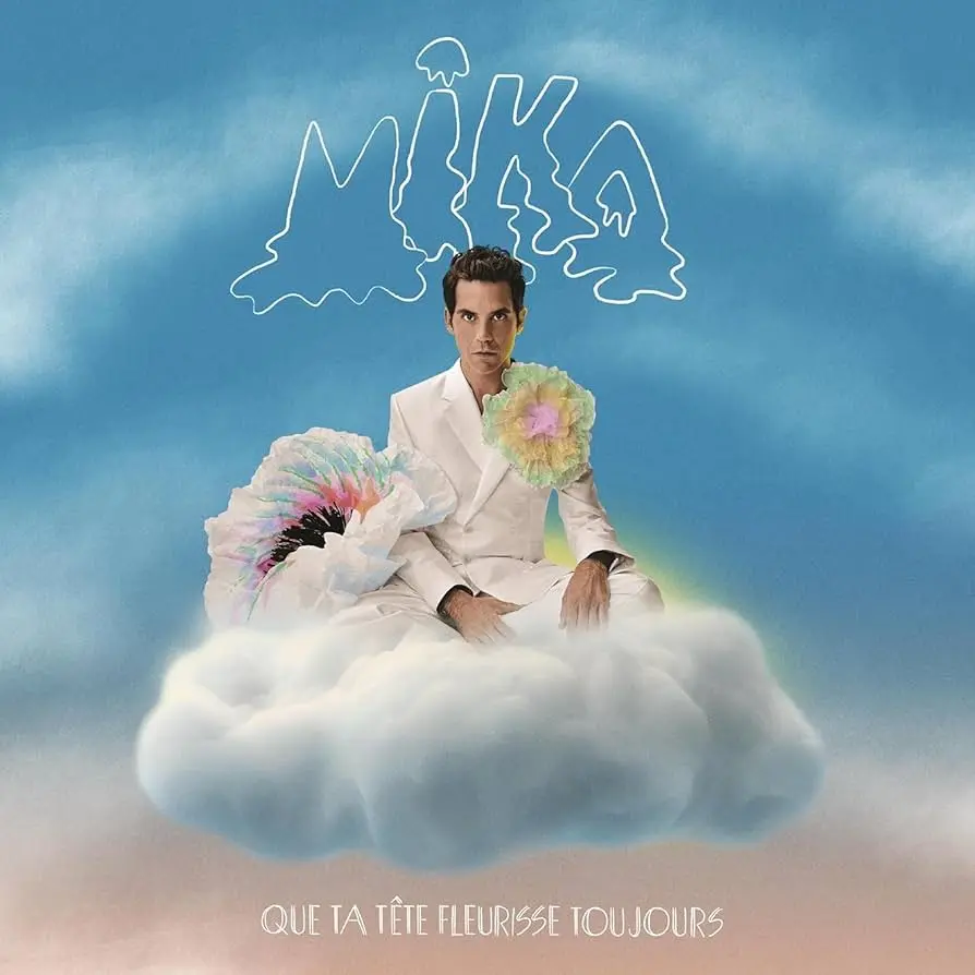 MIKA - Que Ta Tête Fleurisse Toujours