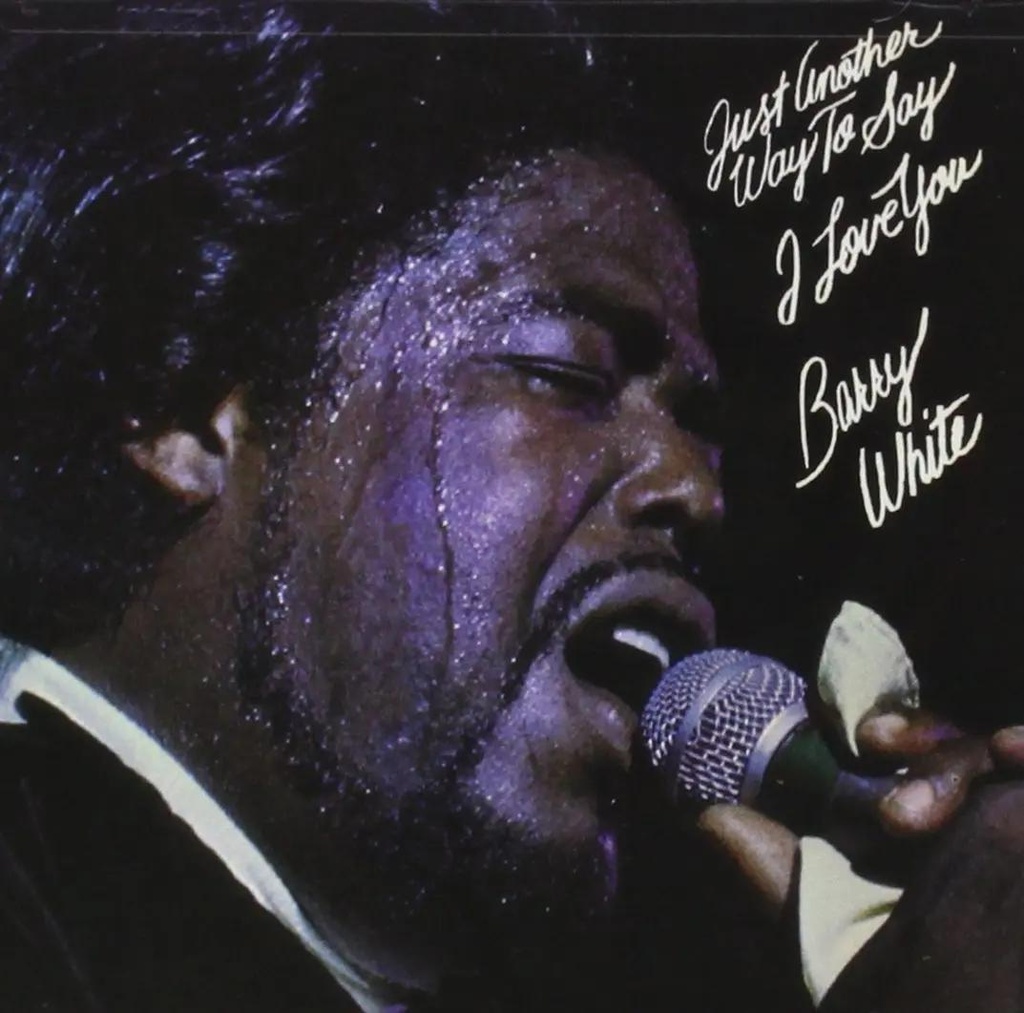 Barry White - Just Another Way To Say I Love You
