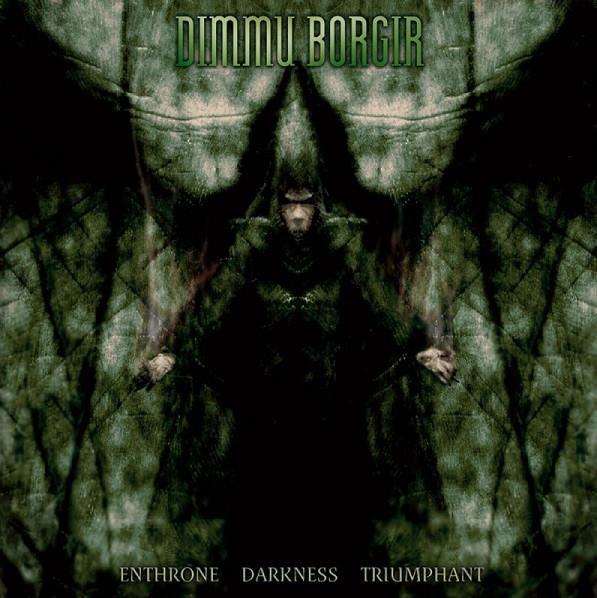 Dimmu Borgir - Enthrone Darkness Triumphant