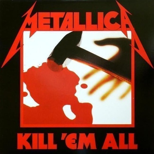 [0858978005035] Metallica - Kill 'Em All