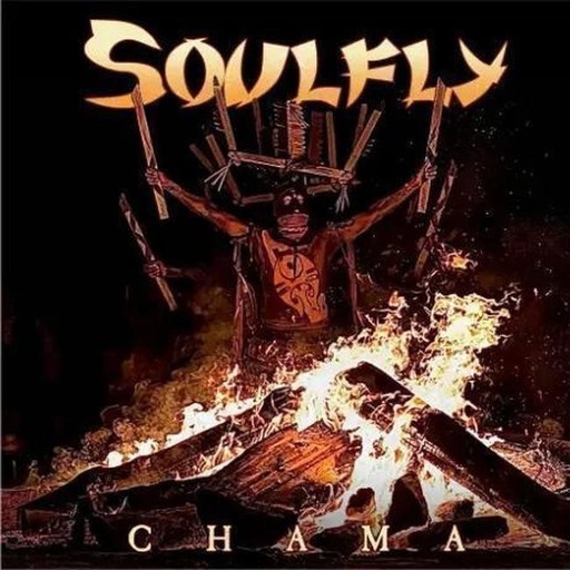 [4065629743819] Soulfly - Chama
