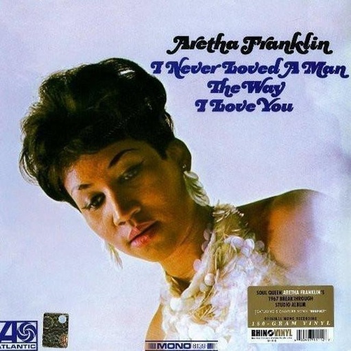 [0603497911127] Aretha Franklin - I Never Loved A Man The Way I Love You