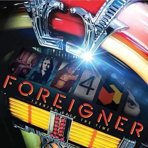 [0081227813772] Foreigner - Turning Back The Time