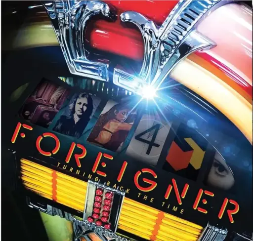 Foreigner - Turning Back The Time
