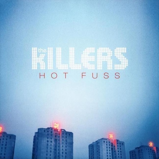 [0602547859303] The Killers - Hot Fuss