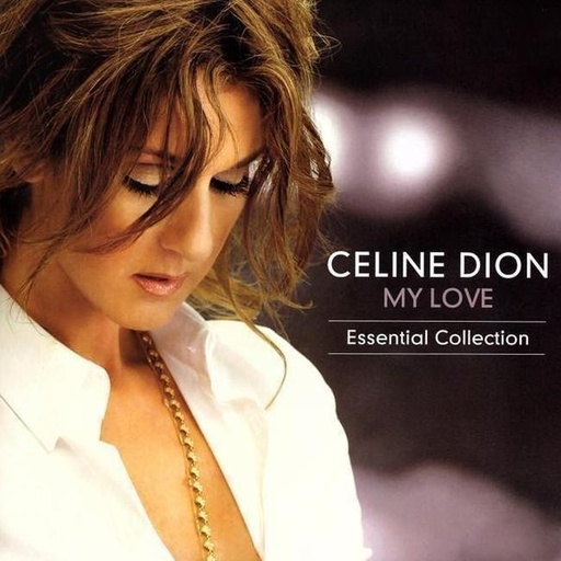 [0196588794513] Celine Dion - My Love Essential Collection