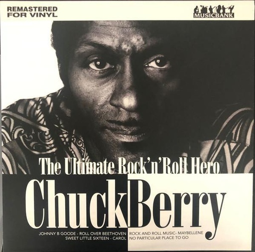 Chuck Berry - The Ultimate Rock ‘n’ Roll Hero