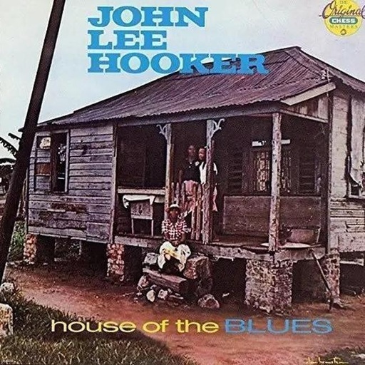 [8436563186356] John Lee Hooker - House Of The Blues