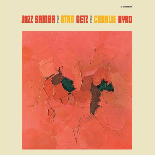 Stan Getz, Charlie Byrd - Jazz Samba
