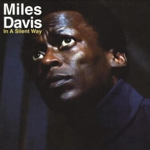[0888751119413] Miles Davis - In A Silent Way