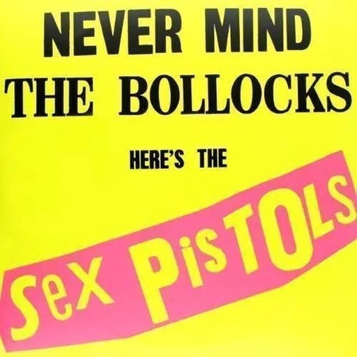 [0602537795635] Sex Pistols - Never Mind The Bollocks Here's The Sex Pistols