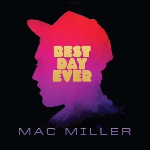 [0196922265037] Mac Miller - Best Day Ever
