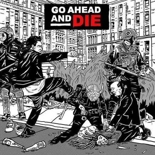[0727361588618] Go Ahead And Die - Go Ahead And Die