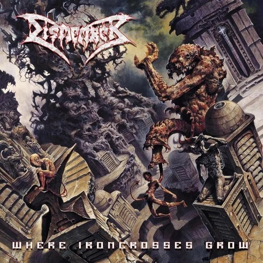 [4065629686116] Dismember - Where Ironcrosses Grow