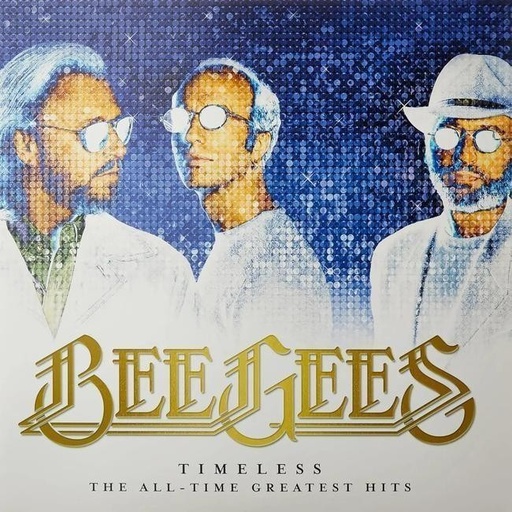 [0602567804574] Bee Gees - Timeless (The All-Time Greatest Hits)