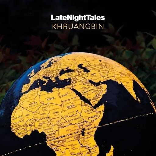[5060391093185] Khruangbin - LateNightTales