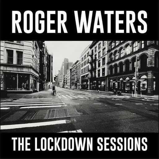 [0196587888916] Roger Waters - The Lockdown Sessions