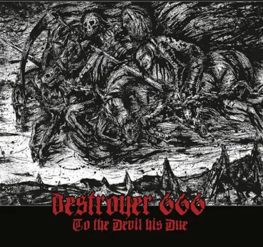 Deströyer 666 - To The Devil His Due