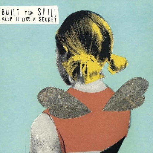 [8718469535743] Built To Spill - Keep It Like A Secret