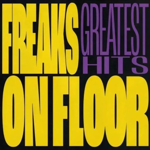 [JARUTFREAKSHITS] Freaks on Floor: Greatest Hits