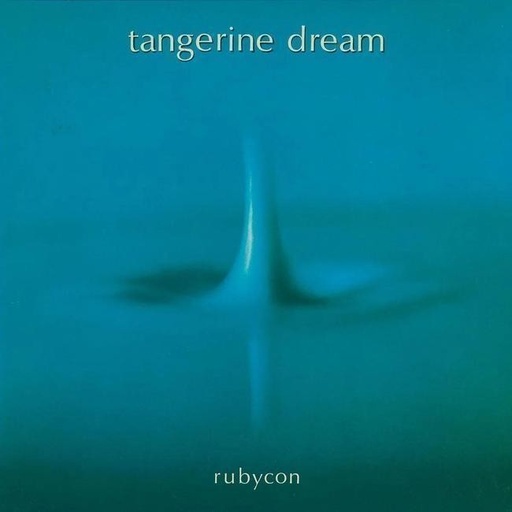[0602448419972] Tangerine Dream - Rubycon