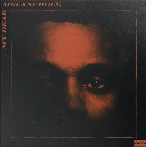The Weeknd - My Dear Melancholy