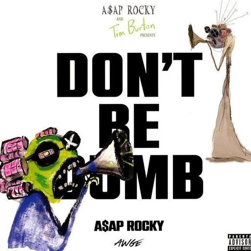 [0199584147611] A$AP Rocky* - Don't Be Dumb