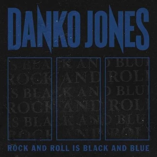 [7330169557682] Danko Jones - Rock And Roll Is Black And Blue