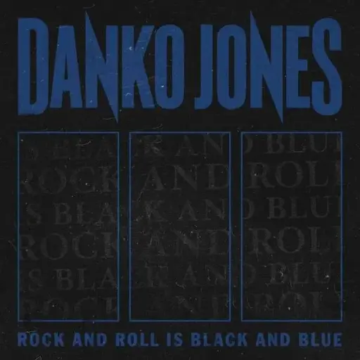 Danko Jones - Rock And Roll Is Black And Blue