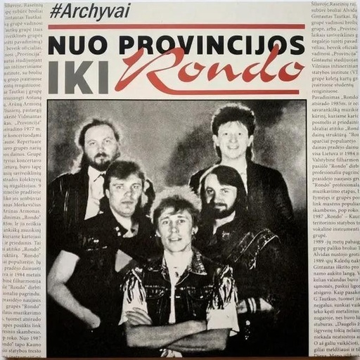 [RONDOPROVINCIJA] Rondo – Nuo Provincijos Iki Rondo #Archyvai