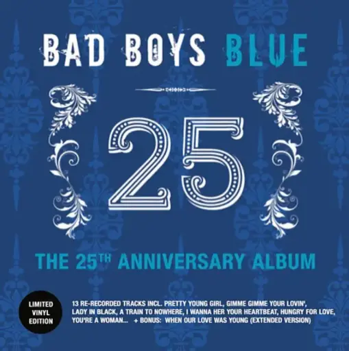 Bad Boys Blue - 25 (The 25th Anniversary Album)