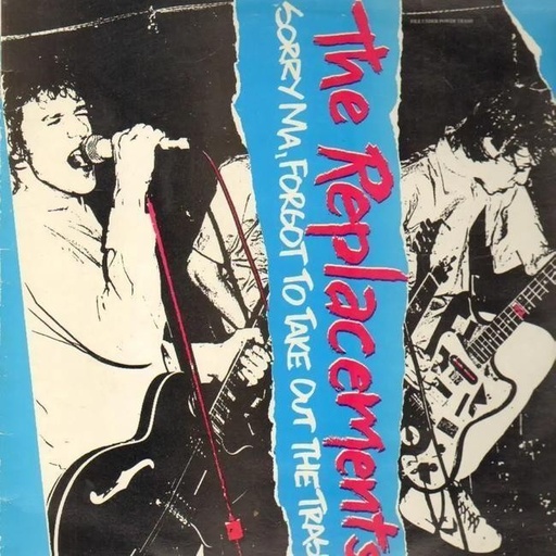 [0603497843442] The Replacements - Sorry Ma, Forgot To Take Out The Trash